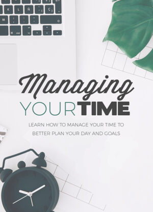 Managing Your Time